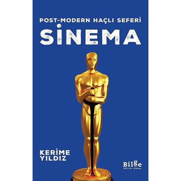 Sinema-Post Modern Haçlı Seferi | Bilge Kültür Sanat
