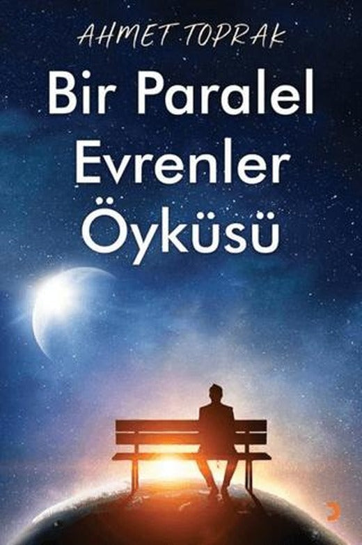 Bir Paralel Evrenler Öyküsü | Cinius Yayınları (Ciltsiz)