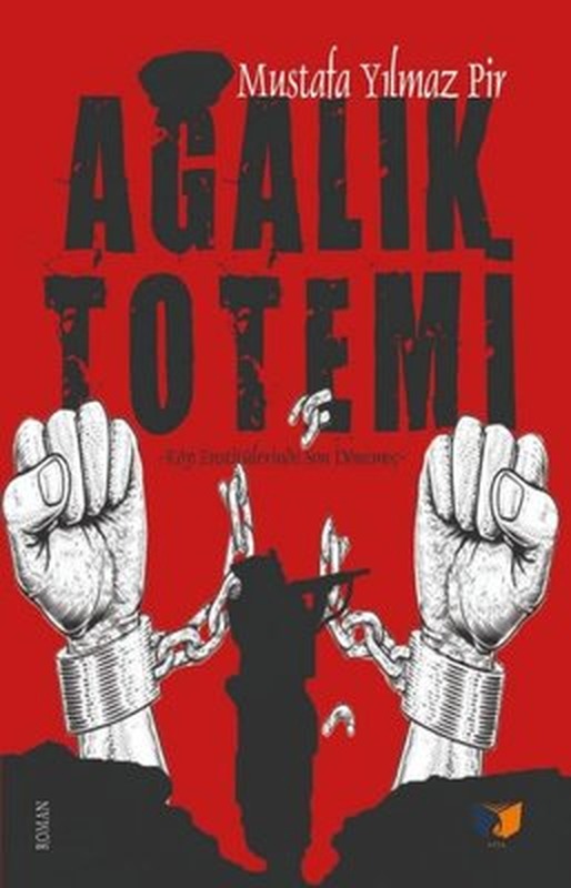 Ağalık Totemi | Ateş Yayınları