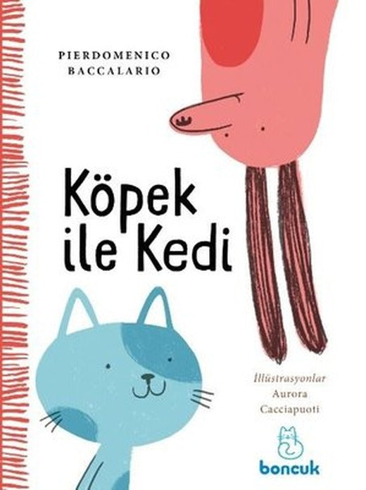 Köpek ile Kedi | Boncuk Yayınları