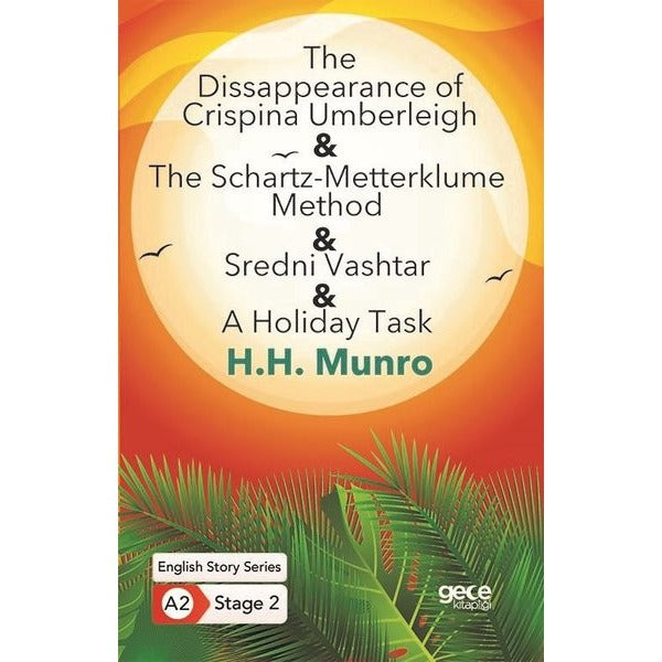The Disappearance of Crispina Umberleigh - The Schartz-Metterklume Method - Sredni Vashtar - A Holid | Gece Kitaplığı