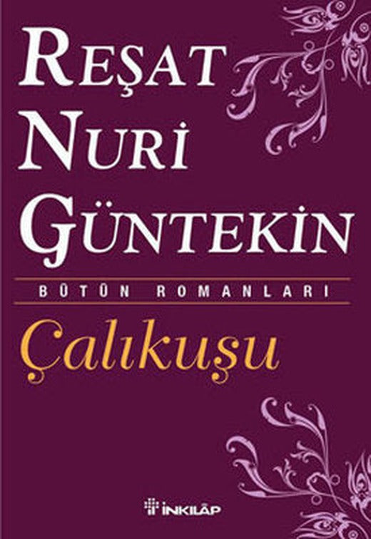Çalıkuşu- Bütün Eserleri 1 | İnkılap Yayınları