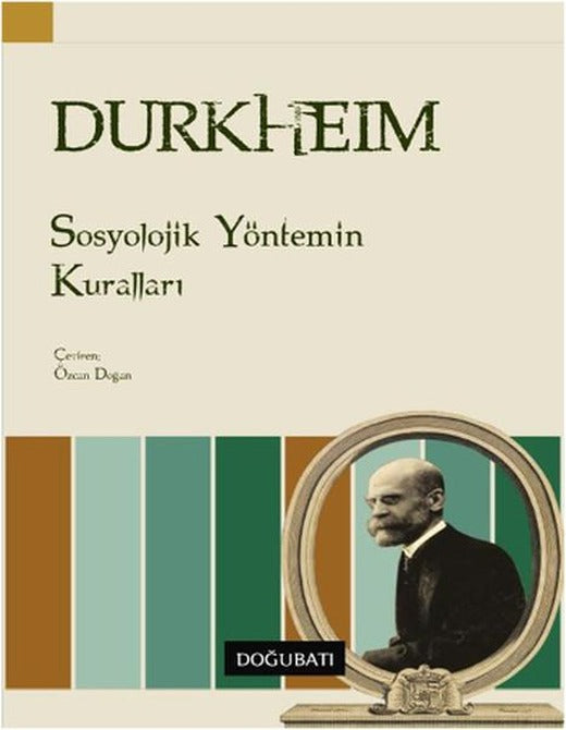 Sosyolojik Yöntemin Kuralları | Doğu Batı Yayınları - Sosyoloji Dizisi (İnce Kapak)