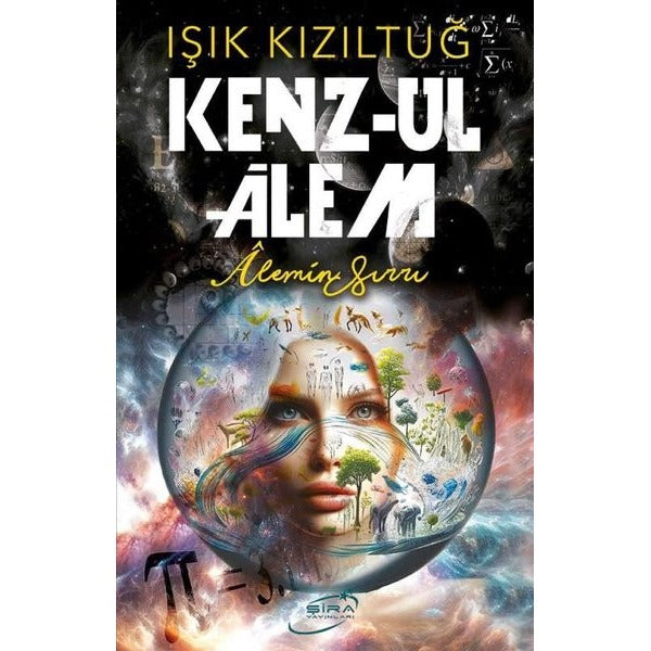 Kenz-ul Alem: Alemin Sırrı | Şira Yayınları