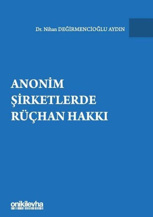 Anonim Şirketlerde Rüçhan Hakkı | On İki Levha Yayıncılık (Ciltli)