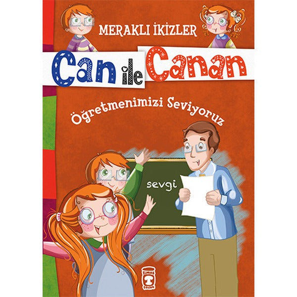 Can İle Canan - Öğretmenlerimizi Seviyoruz | Timaş Çocuk