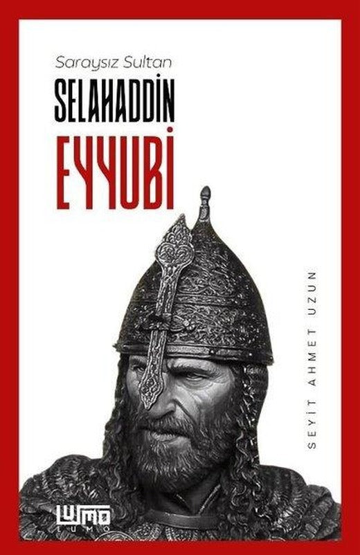 Saraysız Sultan Selahaddin Eyyubi | Lumo Yayınları (İnce Kapak)