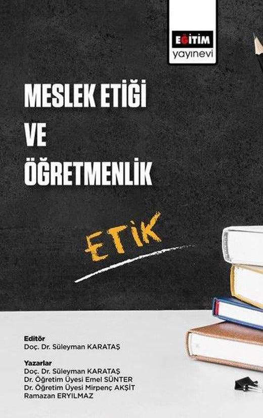 Meslek Etiği ve Öğretmenlik | Eğitim Yayınevi (İnce Kapak)