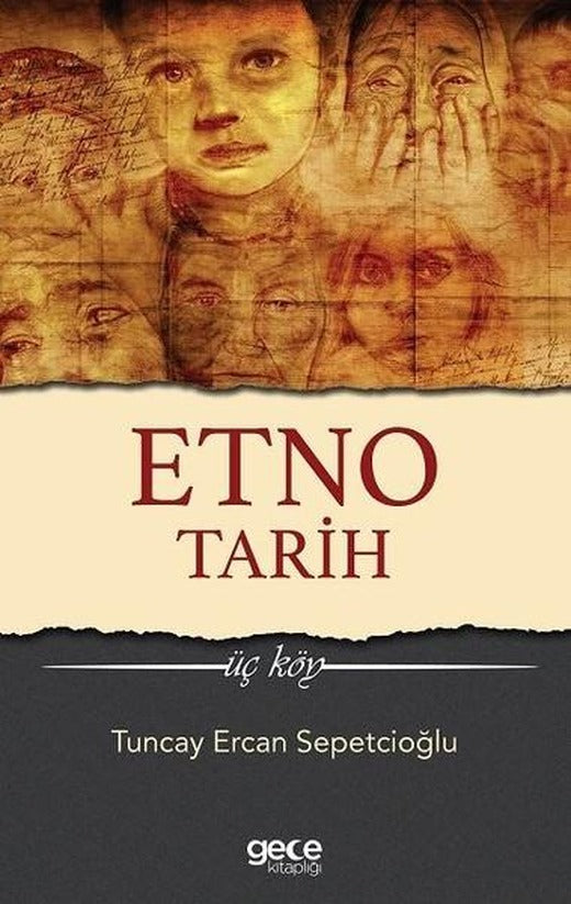 Etno Tarih-Üç Köy | Gece Kitaplığı (İnce Kapak)