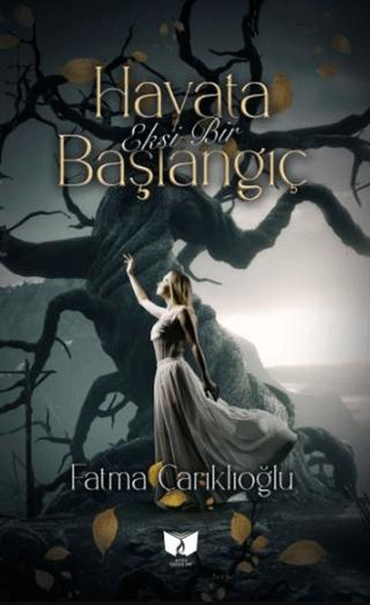 Hayata Eksi Bir Başlangıç | Ateş Yayınları (Ciltsiz)