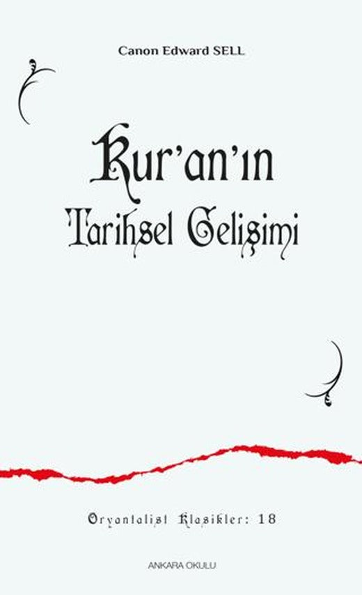 Kur’an’ın Tarihsel Gelişimi | Ankara Okulu Yayınları (Ciltsiz)