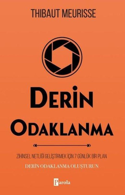 Derin Odaklanma | Parola Yayınları (İnce Kapak)