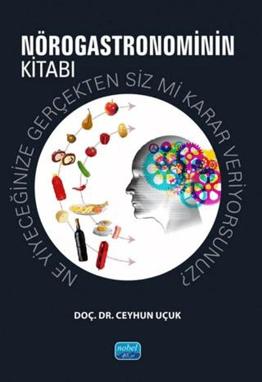 Nörogastronominin Kitabı | Nobel Akademik Yayıncılık (Ciltsiz)