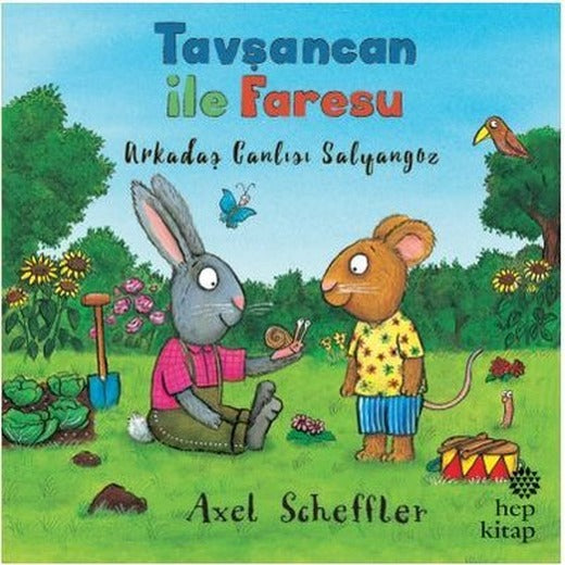 Tavşancan ile Faresu - Arkadaş Canlısı Salyangoz | Hep Kitap