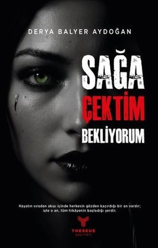 Sağa Çektim Bekliyorum | Theseus Yayınevi (İnce Kapak)