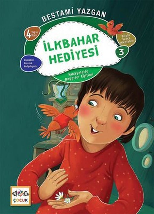 İlkbahar Hediyesi - Hikayelerle Değerler Eğitimi 3 | Nar Çocuk