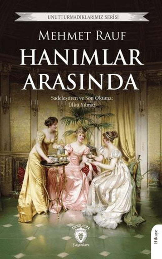 Hanımlar Arasında | Dorlion Yayınları (Ciltsiz)