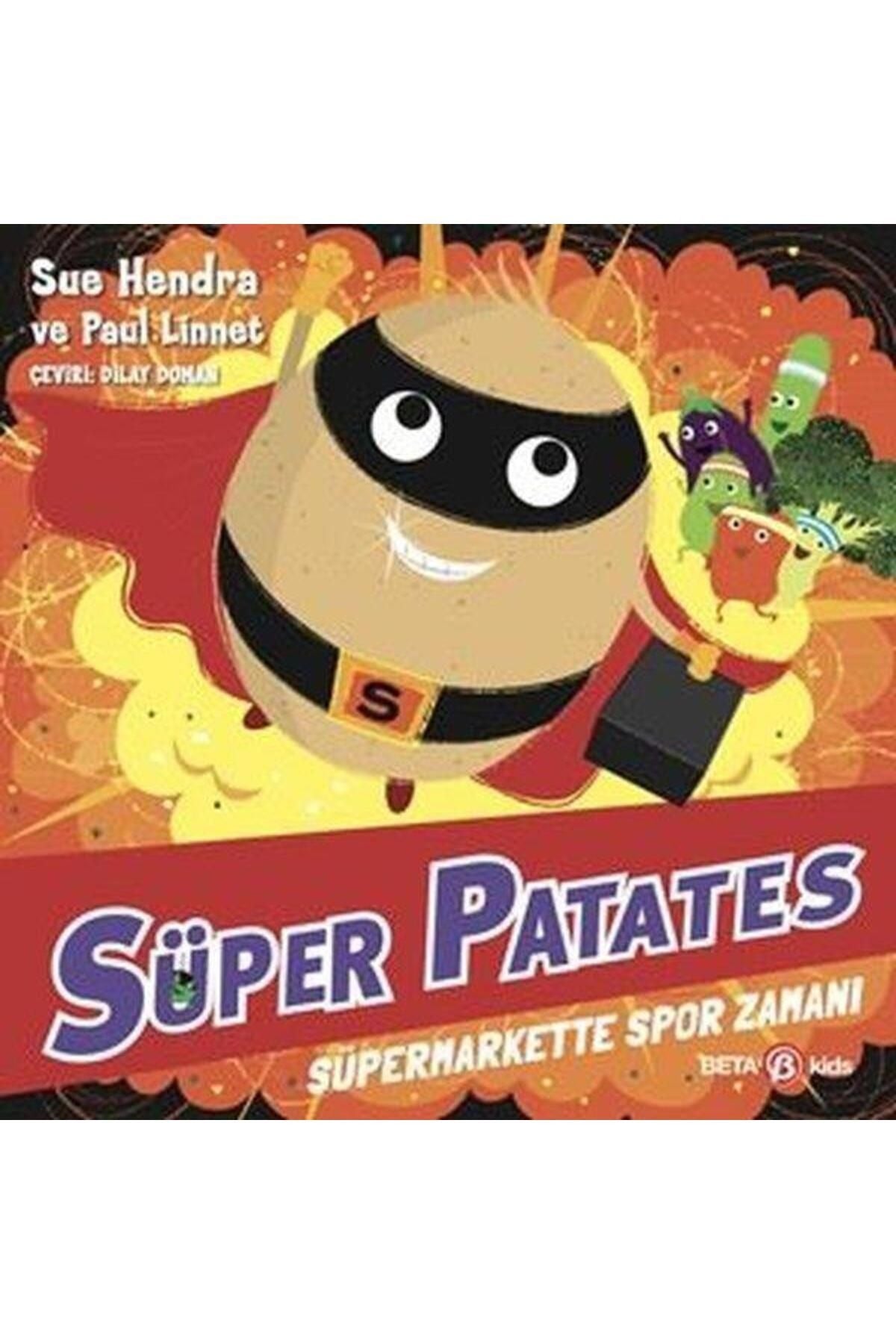 Süper Patates - Süpermarkette Spor Zamanı | Beta Kids (İnce Kapak)