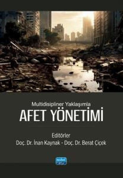 Multidisipliner Yaklaşımla Afet Yönetimi | Nobel Akademik Yayıncılık (İnce Kapak)