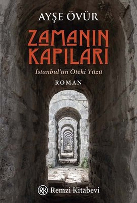 Zamanın Kapıları - İstanbul'un Öteki Yüzü | Remzi Kitabevi