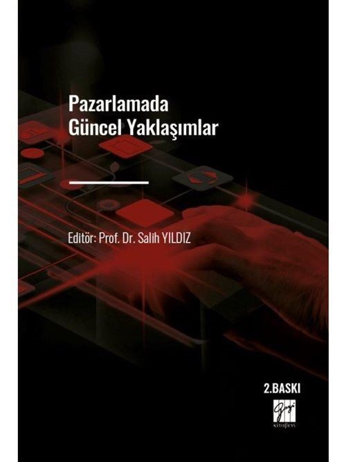 Pazarlamada Güncel Yaklaşımlar | Gazi Kitabevi (Ciltsiz)