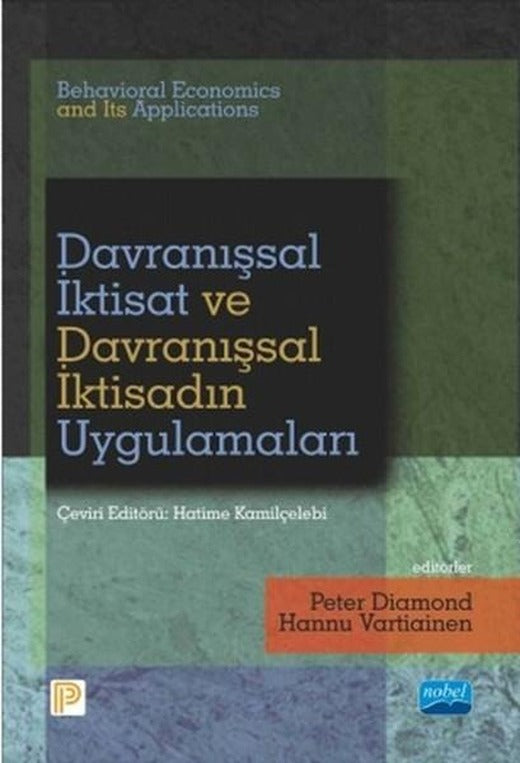 Davranışsal İktisat ve Davranışsal İktisadın Uygulamaları | Nobel Akademik Yayıncılık (İnce Kapak)