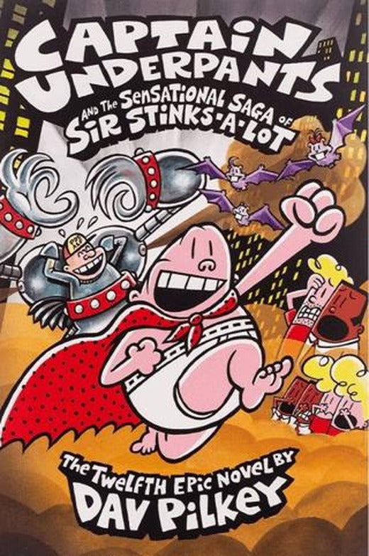 Captain Underpants and the Sensational Saga of Sir Stinks a Lot | Scholastic (Ciltsiz)