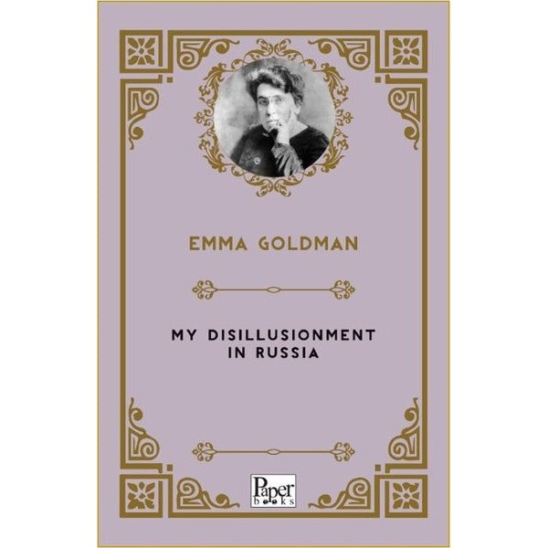 My Disillusionment In Russia | Paper Books (İnce Kapak)