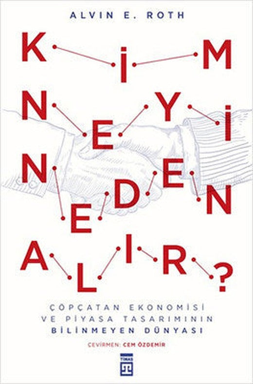 Kim Neyi Neden Alır? | Timaş Yayınları