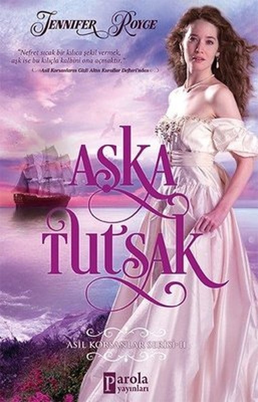 Aşka Tutsak-Asil Korsanlar Serisi 2 | Parola Yayınları