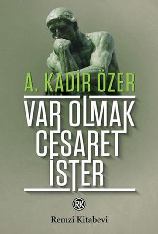 Var Olmak Cesaret İster | Remzi Kitabevi (Ciltsiz)