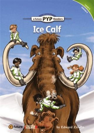 Ice Calf (PYP Readers 4) | e-future (Ciltsiz) - Resim 1