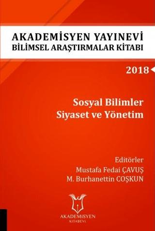 Sosyal Bilimler Siyaset ve Yönetim (AYBAK 2018 Eylül) | Akademisyen Kitabevi (Ciltsiz) - Resim 1