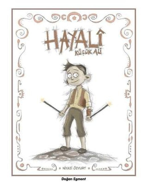 Hayali Küçük Ali | Doğan Çocuk (Ciltsiz)