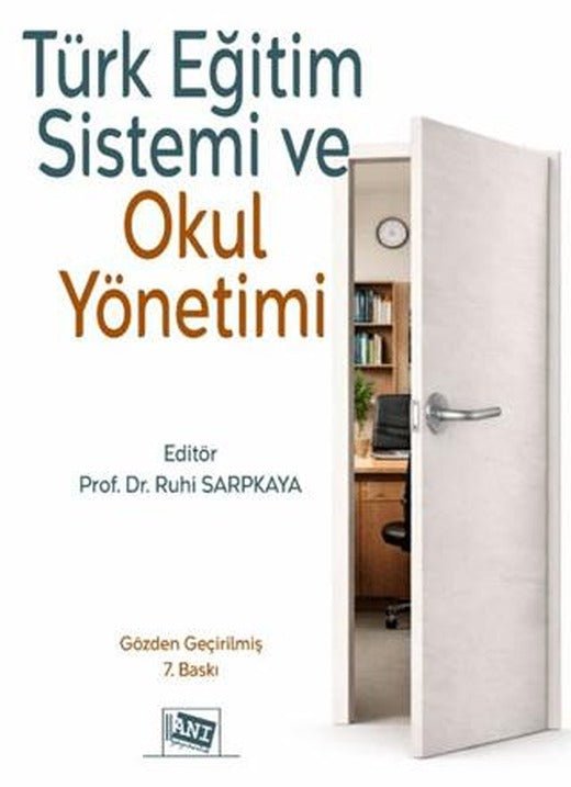Türk Eğitim Sistemi ve Okul Yönetimi | Anı Yayıncılık (Ciltsiz)