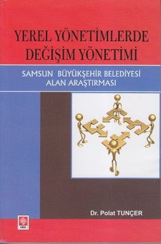Yerel Yönetimlerde Değişim Yönetimi | Ekin Basım Yayın