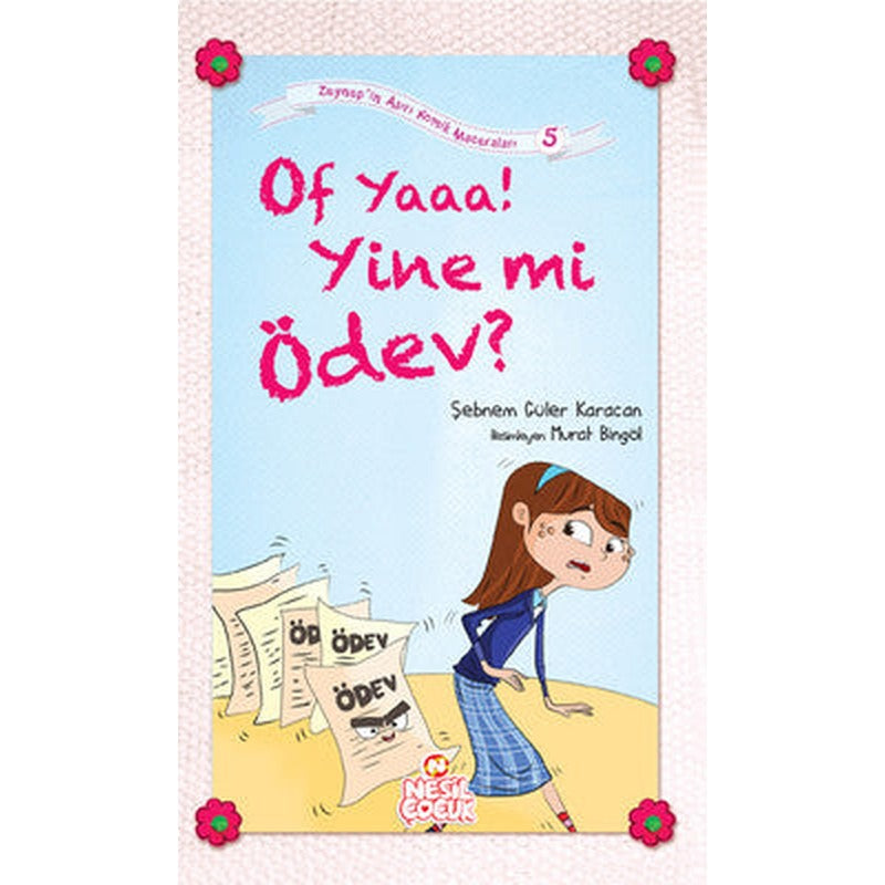 Of Yaaa! Yine mi Ödev? | Nesil Çocuk Yayınları