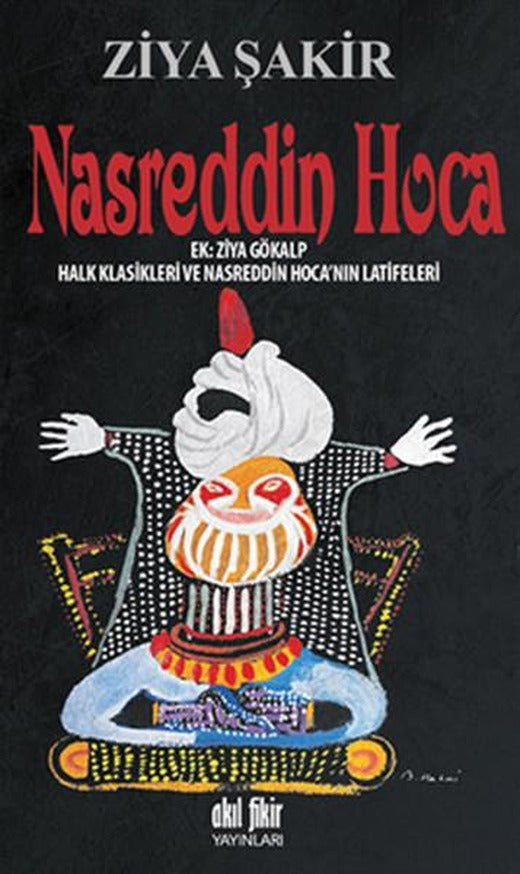 Nasreddin Hoca | Akıl Fikir Yayınları (İnce Kapak)