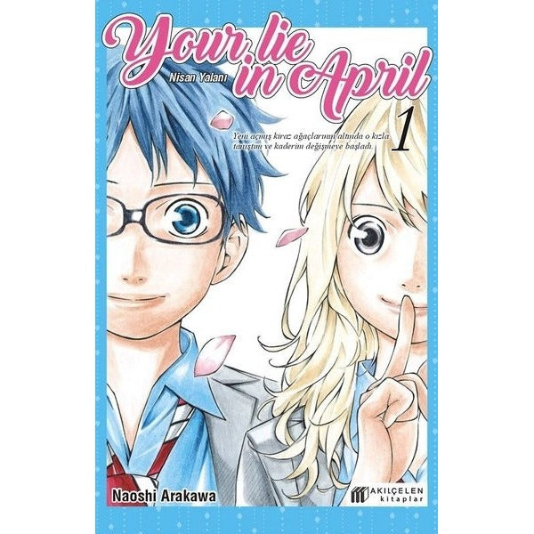 Your Lie in April - Nisan Yalanı 1 | Akılçelen Kitaplar