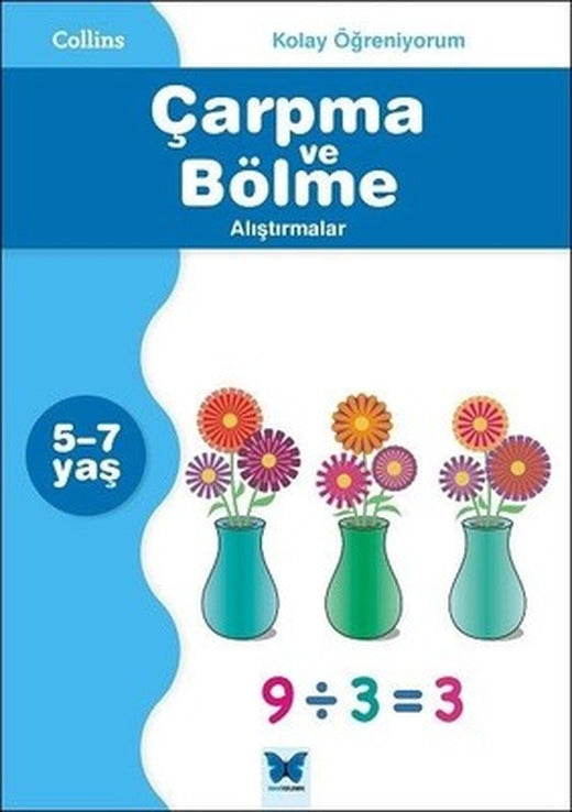 Kolay Öğreniyorum-Çarpma ve Bölme Alıştırmalar (5-7 Yaş) | Mavi Kelebek