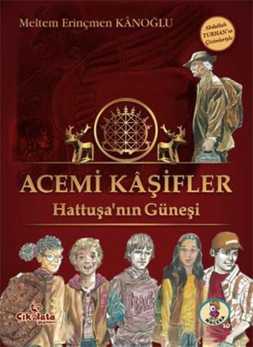 Acemi Kaşifler - Hattuşa'nın Güneşi | Çikolata Yayınevi (İnce Kapak)