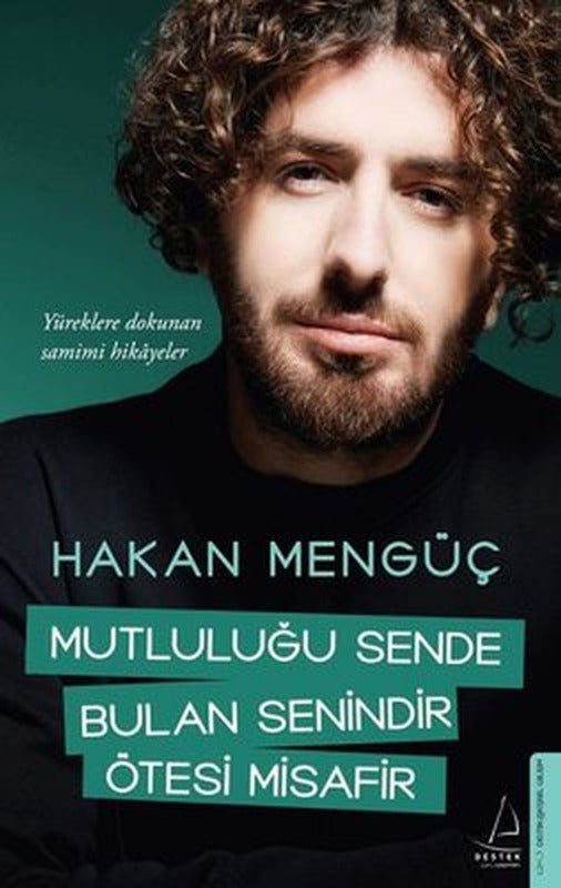 Mutluluğu Sende Bulan Senindir Ötesi Misafir | Destek Yayınları