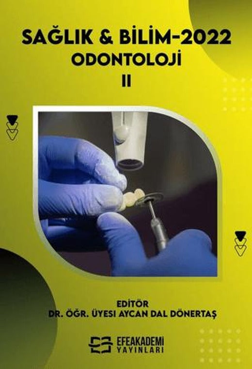 Sağlık & Bilim 2022: Odontoloji-II