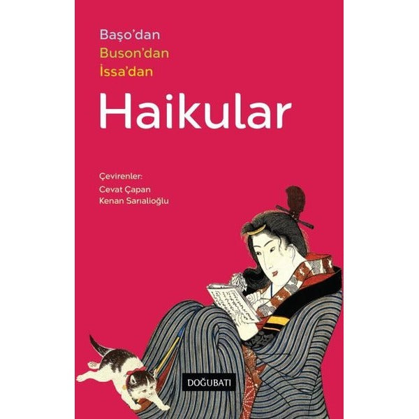 Haikular: Başo'dan Buson'dan İssa'dan | Doğu Batı Yayınları (İnce Kapak)