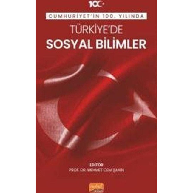 Cumhuriyet'in 100. Yılında Türkiye'de Sosyal Bilimler | Nobel Bilimsel Eserler