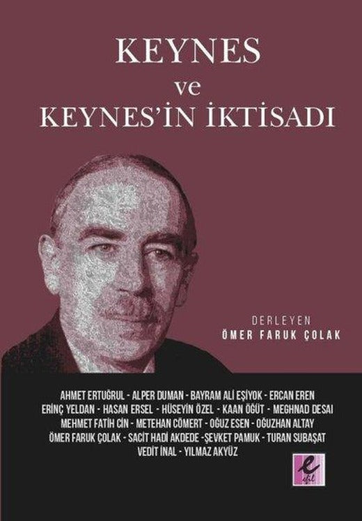 Keynes ve Keynes'in İktisadı | Efil Yayınevi Yayınları (İnce Kapak)