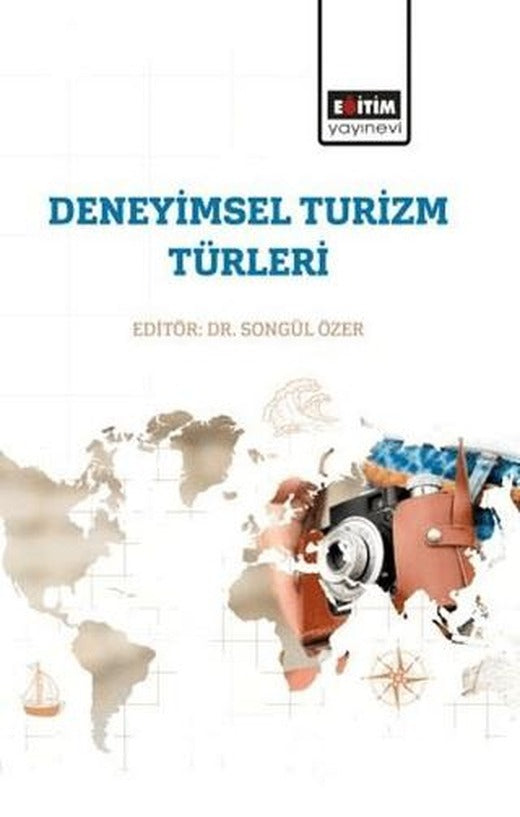 Deneyimsel Turizm Türleri | Eğitim Yayınevi - Bilimsel Eserler (Ciltsiz)