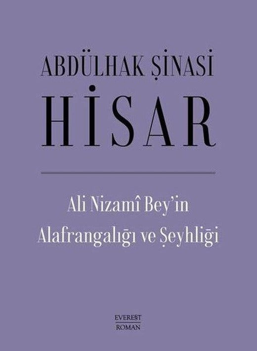 Ali Nizami Bey'in Alafrangalığı ve Şeyhliği | Everest Yayınları (Ciltli)