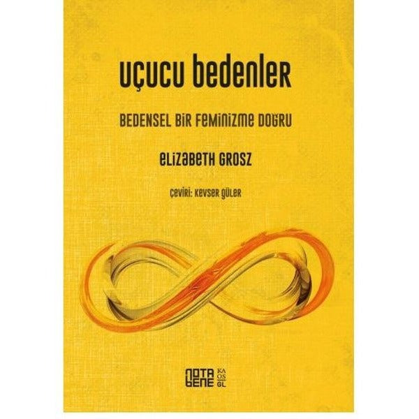 Uçucu Bedenler Bedensel Bir Feminizme Doğru | Nota Bene Yayınları