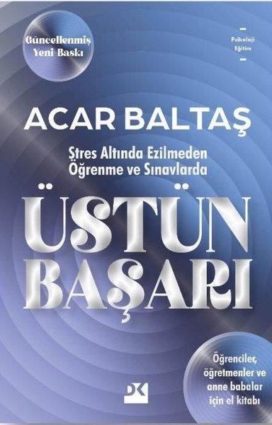 Üstün Başarı - Stres Altında Ezilmeden Öğrenme ve Sınavlarda | Doğan Kitap (İnce Kapak) - Resim 1